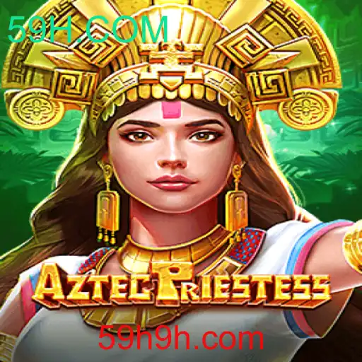 Explorando o Fascinante Mundo do Jogo AztecPriestess conectando-se com 59H.COM