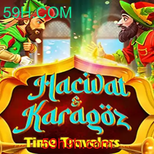 Hacivat and Karagoz: Um Mergulho no Fascinante Jogo com 59H.COM